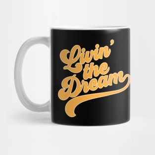 Livin' The Dream Mug